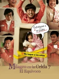 Milagro en la Celda 7: El Equivoco (2013) Latino