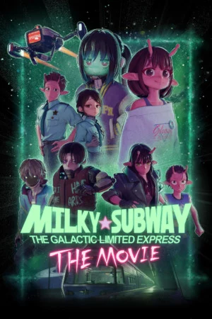 Milky☆Subway: The Galactic Limited Express – La película (2026) Latino