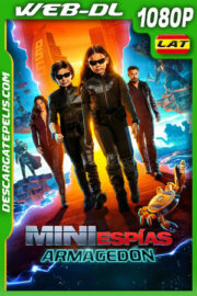 Miniespías: Armagedón (2023) 1080p WEB-DL Latino