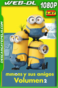 Minions y sus amigos: Volumen 2 (2022) 1080p WEB-DL Latino