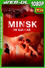 Minsk en llamas (2022) 1080p WEB-DL Latino