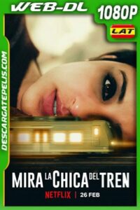 Mira la chica del tren (2021) 1080p WEB-DL Latino