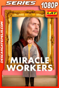 Miracle Workers Temporada 1 (2019) 1080p WEB-DL Latino