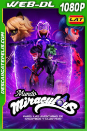 Mundo Miraculous: París, las aventuras de Shadybug y Claw Noir (2023) 1080p WEB-DL Latino