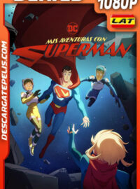 Mis aventuras con Superman Temporada 2 (2024) 1080p WEB-DL Latino