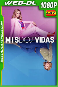 Mis dos vidas (2022) 1080p WEB-DL Latino