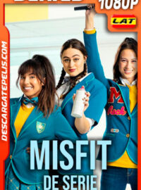 Misfit: La serie (2021) Temporada 1 1080p WEB-DL Latino