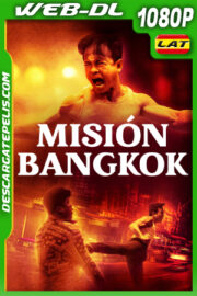Misión Bangkok (2024) 1080p WEB-DL Latino