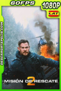 Misión de rescate 2 (2023) 1080p 60FPS WEB-DL Latino