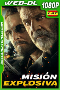 Misión explosiva (2022) 1080p WEB-DL Latino