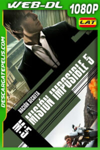 Misión Imposible: Nación secreta (2015) 1080p WEB-DL Latino