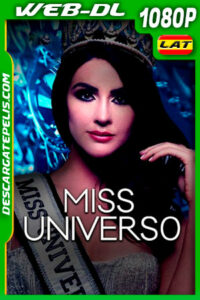 Miss Universo (2021) 1080p WEB-DL Latino