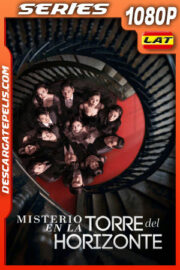 Misterio en La Torre del Horizonte Temporada 1 (2020) 1080p WEB-DL Latino
