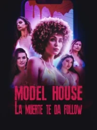 Model House: La muerte te da follow (2024) Latino