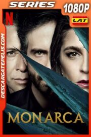 Monarca (2021) Temporada 1-2 1080p WEB-DL Latino