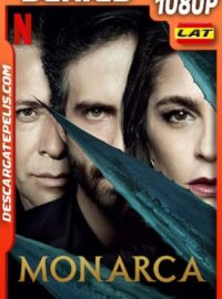 Monarca (2021) Temporada 1-2 1080p WEB-DL Latino