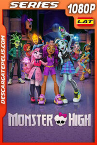 Monster High Temporada 1 (2022) 1080p WEB-DL Latino
