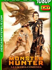 Monster Hunter: La cacería comienza (2020) 1080p WEB-DL AMZN Latino