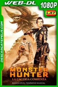Monster Hunter: La cacería comienza (2020) 1080p WEB-DL AMZN Latino