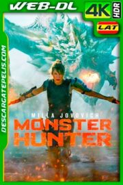 Monster Hunter: La cacería comienza (2020) 4K WEB-DL HDR AMZN Latino