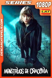 Monstruos de Cracovia (2022) Temporada 1 1080p WEB-DL Latino