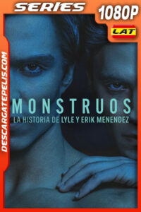 Monstruos: La historia de Lyle y Erik Menendez Temporada 1 (2024) 1080p WEB-DL Latino