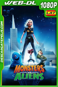Monstruos vs Aliens (2009) 1080p WEB-DL Latino