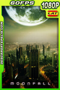 Moonfall (2022) 1080p WEB-DL 60FPS Latino