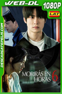 Moriras en 6 horas (2024) WEB-DL 1080p Latino