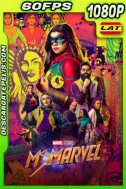 Ms. Marvel (2022) Temporada 1 1080p 60FPS WEB-DL Latino