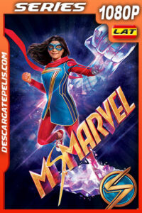 Ms. Marvel Temporada 1 (2022) 1080p WEB-DL Latino
