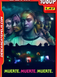 Muerte muerte muerte (2022) 1080p BDrip Latino