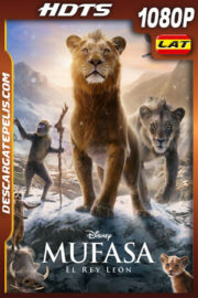 Mufasa: El rey león (2024)