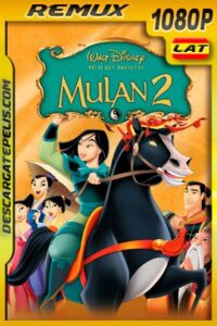 Mulán 2 (2004) 1080p BDRemux Latino – Ingles