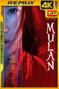 Mulán (2020) 4K Remux HDR Latino
