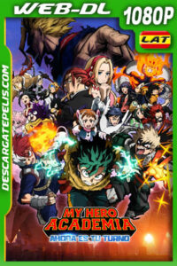 My Hero Academia: Ahora es tu turno (2024) 1080p WEB-DL Latino