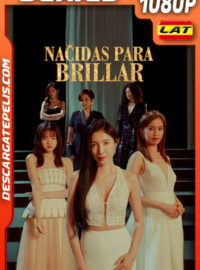 Nacidas para brillar Temporada 1 (2024) 1080p WEB-DL Latino