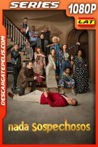 Nada sospechosos (2022) Temporada 1 1080p WEB-DL Latino