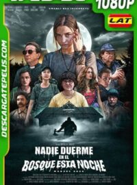Nadie duerme en el bosque esta noche (2020) 1080p WEB-DL Latino