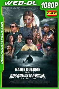 Nadie duerme en el bosque esta noche (2020) 1080p WEB-DL Latino