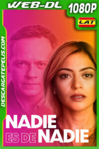 Nadie es nadie (2023) 1080p WEB-DL Latino