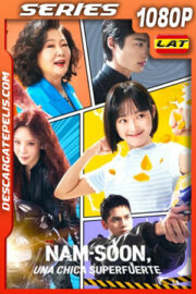 Nam-soon una chica superfuerte Temporada 1 (2023) 1080p WEB-DL Latino
