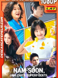 Nam-soon una chica superfuerte Temporada 1 (2023) 1080p WEB-DL Latino