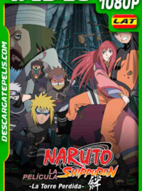 Naruto Shippuden: La película: La torre perdida (2010) 1080p WEB-DL Latino