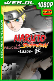 Naruto Shippuden: La película: Lazos (2008) 1080p WEB-DL Latino