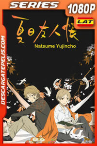 Natsume Yuujin-Chou Temporada 1 (2008) 1080p WEB-DL Latino