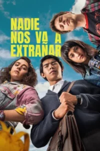Nadie nos va a extrañar Temporada 2 Latino