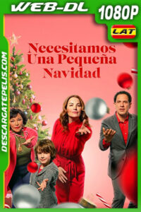 Necesitamos una pequeña navidad (2022) 1080p WEB-DL Latino