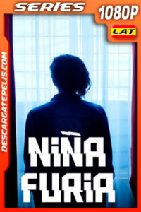 Niña Furia Temporada 1 (2021) 1080p WEB-DL Latino