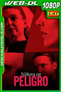 Niñera en Peligro (2020) 1080p WEB-DL Latino